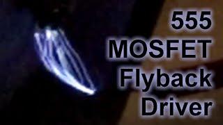 Very simple 555 MOSFET Flyback Driver.