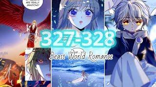 When Beauty Meets Beasts Chapter 327-328  Romance in the Beast World Chapter 251-252