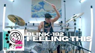 Feeling This - blink-182 - Drum Cover