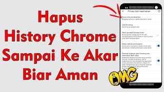 2 Cara Hapus History Chrome Di Android Sampai Bersih