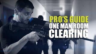 Pros guide to CQB  One man room clearing