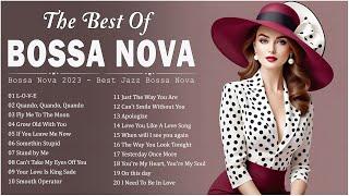 Best Relaxing Bossa Nova Songs  Bossa Nova Jazz Songs  Best Of Jazz Bossa Nova Covers 2024