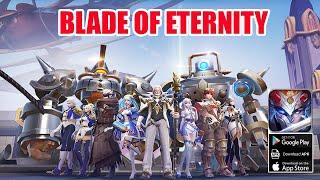 Blade Of Eternity Gameplay - MMORPG Android