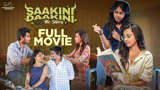 Saakini Daakini - The Sisters Full Movie Nishat ShaikAnanya Jinka  Mohit Neeraj  InfinitumMedia