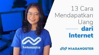 13 Cara Mendapatkan Uang dari Internet - NIAGAHOSTER