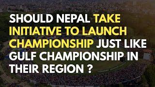 Can Nepal Take Initiative To Bring New Quality Tournament  Discussion By Daily Cricket