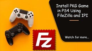 Install PKGs via FTP in PS4  Step By Step  PS4 Jailbreak