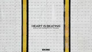 Showtek x Giuseppe Ottaviani - Heart Is Beating SKINK