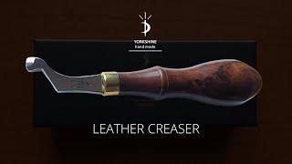 Yorkshine leather creaser edge creasing tool quick review