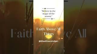 Faith Above All Things #lifeover60 #love #over60s #mymotivation