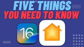 Five new features of the new Apple Home App iOS16