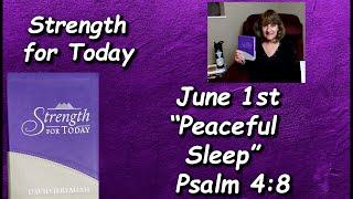 “Strength for Today” 6-1 “Peaceful Sleep” Read by Nancy Stallard Psalm 48 www.NancyJoy2U.com