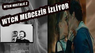 WTCN Nostalji-2. WTCN Medcezir İzliyor.