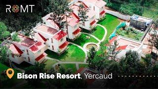 Bison Rise Resort - Yercaud