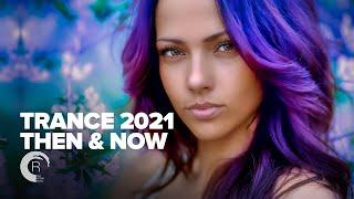 TRANCE 2021 - THEN & NOW FULL ALBUM