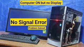 computer on but no display on screen  no signal in monitor  Cpu turn on no display  Pc Solution