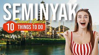 TOP 10 Things to do in Seminyak Bali 2023