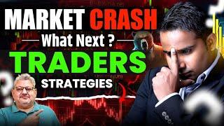 Stock Market Crash  Whats Next For Traders?  Traders Strategy  SAGAR SINHA