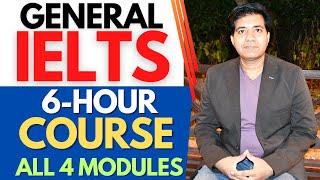 General Training IELTS 6-Hour Course - All 4 Modules Training By Asad Yaqub