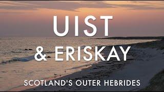 Scotlands Outer Hebrides Uist and Eriskay Travel Guide. Landscapes Culture & Cafes