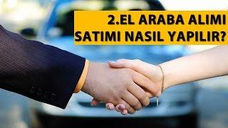 2.el araba-araç alım-satımı nasıl yapılır?