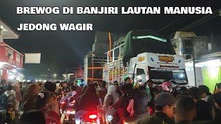 NGERI ‼️ brewog audio di banjiri lautan manusia