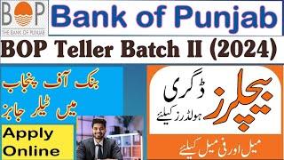 BOP Teller Jobs  Latest Bank of Punjab Jobs 2024  How To Apply BOP Jobs 2024 #bop #teller