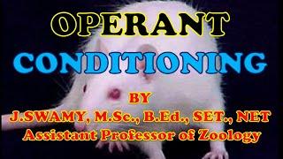 OPERANT CONDITIONING or INSTRUMENTAL CONDITIONING