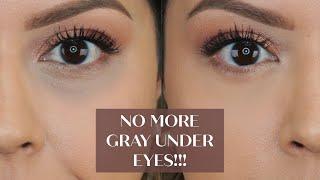 NO MORE GRAY UNDER EYES HOW TO CONCEAL DARK CIRCLES WITHOUT IT TURNING GRAY