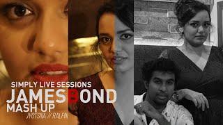 JAMES BOND Mashup No Time to Die Skyfall - Simply Live Sessions Ft. Ralfin Stephen
