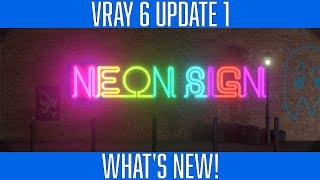 Vray 6 - Update 1 - Find Out Whats New?