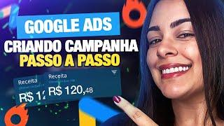 GOOGLE ADS CRIANDO CAMPANHA DO ZERO PASSO A PASSO PARA INICIANTES *fiz tudo ao vivo*