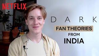 The Cast of DARK Breaks Down Indian Fan Theories  Netflix India
