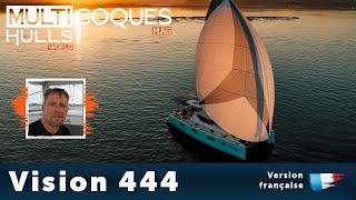 Vision 444 Catamaran  Essai en mer  Multicoques Mag