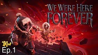 We Were Here Forever  Ep.1  YAW Playthrough