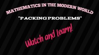 PROBLEM SOLVING  Packing Problems  Mathematics in the Modern World  Sample Problem With Solution