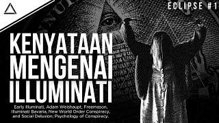 SEJARAH NYATA DAN LENGKAP ILLUMINATI  Adam Weishaupt dan Illuminati Bavaria  Eclipse #1