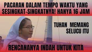 PACARAN DALAM TEMPO YANG SESINGKAT-SINGKATNYA HANYA 16 JAM SAJA  #sharing #suster