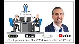 #87 Bryce Anderson - “BMSBAS has not evolved in 30 Years”