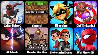 Spider Fighter 3MinecraftMiraculousKick The Buddy 2AB FriendsMonster War Hide and Seek Zone