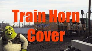 All Star -  Train Horn Cover