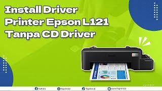 Tutorial Cara Install Software Driver Printer Epson EcoTank L121 Tanpa Menggunakan CD Driver