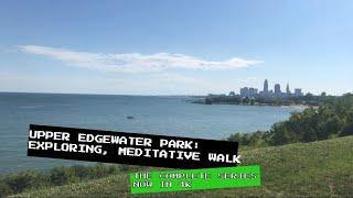 EDGEWATER PARK CLEVELAND I EXPLORING MEDITATIVE WALK