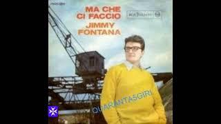 Jimmy Fontana - Ma che ci faccio