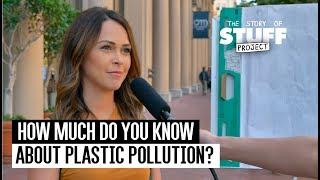How Much Do You Know About Plastic Pollution?