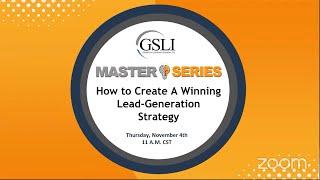 Master Series How to Create A Winning Lead Generation Strategy