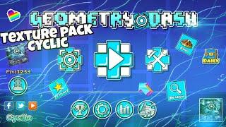 Texture pack Cyclic  Geometry dash 2.11