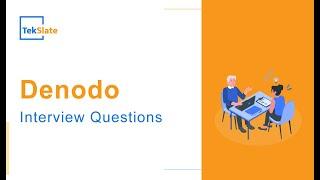 Top Denodo Interview Questions and Answers 2024  Denodo Interview Questions  FAQs  Tekslate