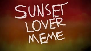 Sunset Lover meme flipaclip