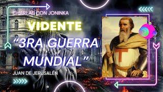 ️JUAN de JERUSALÉN 1️⃣¿VIÓ los MOMENTOS de la TERCERA GUERRA MUNDIAL?🪖GUERRAS NUMEROSAS️